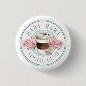 Baby Mama Social Club Aqua Button (Vorderseite)