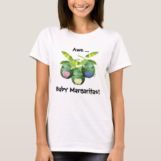 Baby Margaritas T - Shirt (Vorderseite)