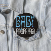 Baby Momma Knopf Button (Beispiel)