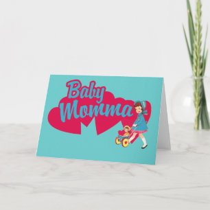 Baby Momma lustige Mütter Tageskarte Karte