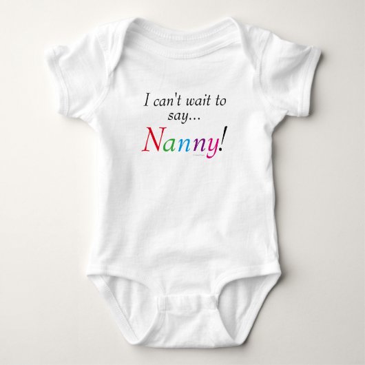 Baby Nanny Sprichwort Fun Säugling Shirt (Vorderseite)
