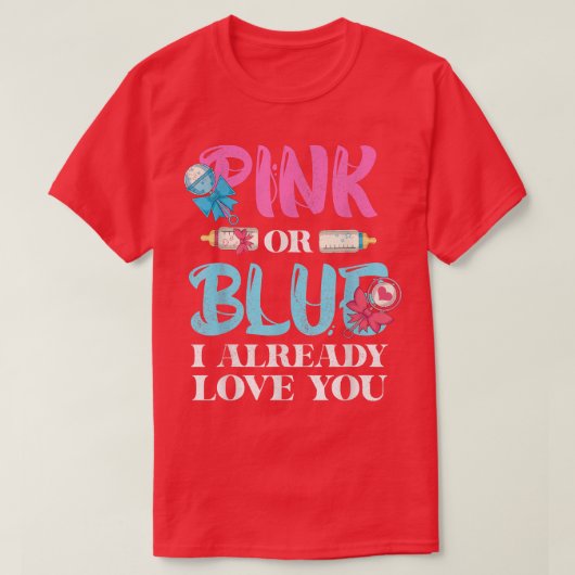 Baby Party Rosa oder Blau Ich habe bereits Liebe S T-Shirt (Design vorne)