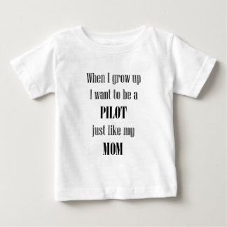Baby Pilot wie Mama Baby T-shirt