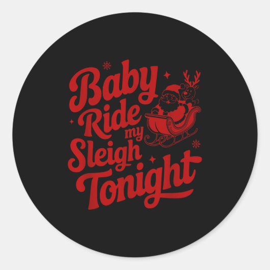 Baby Ride My Sleigh Funny Santa Adult Xmas Humor D Runder Aufkleber (Vorderseite)