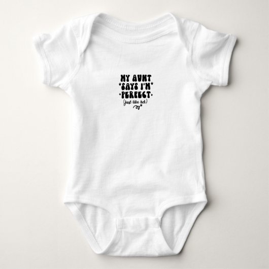 Baby Romper - My Aunt Says I'm Perfect Baby Strampler (Vorderseite)