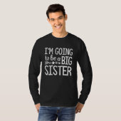 Baby Schwangerschaft Bday Big Sis bald zu Schweste T-Shirt (Vorne ganz)