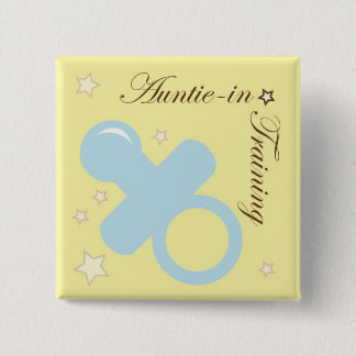 Baby Shower Button für Tanten