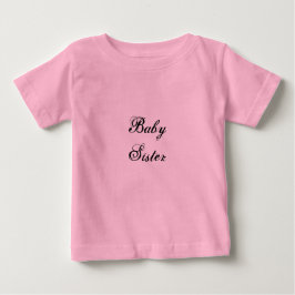 Baby Sister Baby T-shirt