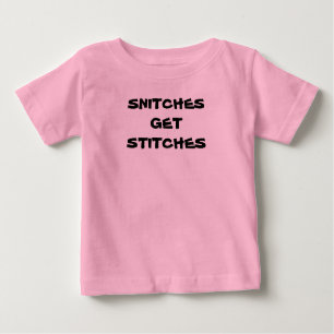 Baby "SNITCHES ERHALTEN STICHE " Baby T-shirt