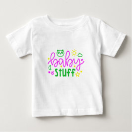 Baby Stuff Baby T-shirt