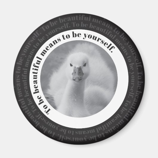 Baby Swan Be Yourself Black & White Foto Magnet (Vorne)