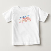 Baby T-Shirt - "I Liebe My Papa" Textentwurf (Vorderseite)