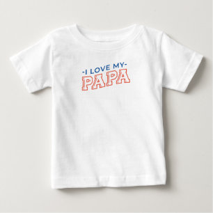 Baby T-Shirt - "I Liebe My Papa" Textentwurf