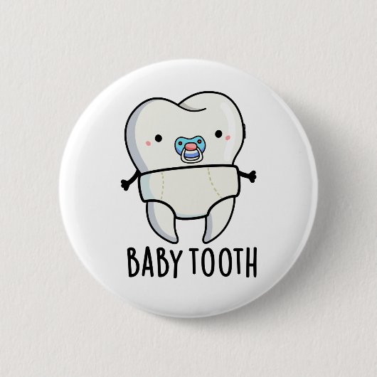 Baby Tooth Funny Teeth Pub Button (Vorderseite)