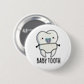 Baby Tooth Funny Teeth Pub Button (Vorne & Hinten)