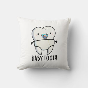 Baby Tooth Funny Teeth Pub Kissen