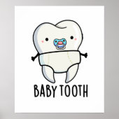 Baby Tooth Funny Teeth Pub Poster (Vorne)