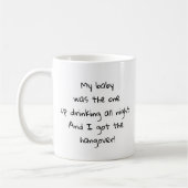 Baby trinkt die ganze Nacht, ich Got den Hangover Kaffeetasse (Links)