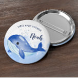 Baby Whale Watercolor Babydusche Button<br><div class="desc">Dieser niedliche Wal-Aquarellknopf ist ein perfektes Accessoire für Gäste,  die sich dem Baby Dusche Party anschließen.</div>