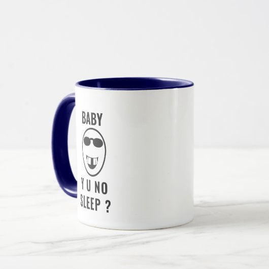 Baby Y U No Sleep Funny Coffee Tasse - Eltern Gesc (Vorderseite Links)