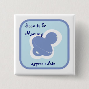Babyblau-Schnuller bald, zum Mama zu sein Button
