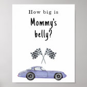 Babydusche für Rennen Wie groß ist Mommy's Bauch Poster (Vorne)