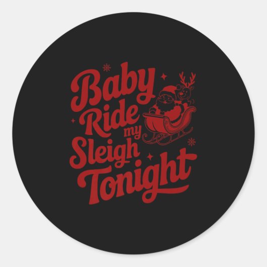 Babyfahrt My Sleigh Funny Santa Adult Xmas Spaß D Runder Aufkleber (Vorderseite)