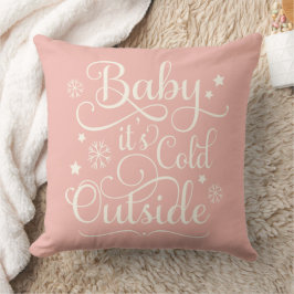 Baby's Cold Outdoor Blush Pink Script Urlaub Kissen
