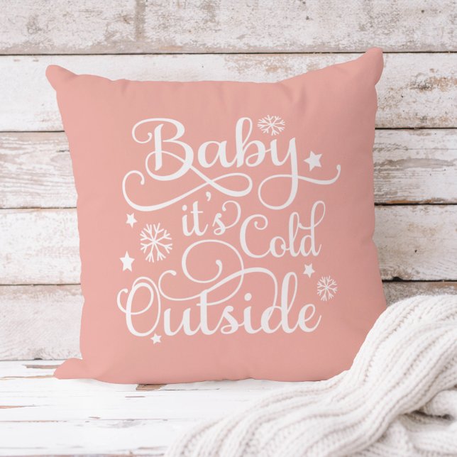 Baby's Cold Outdoor Blush Pink Script Urlaub Kissen (Von Creator hochgeladen)