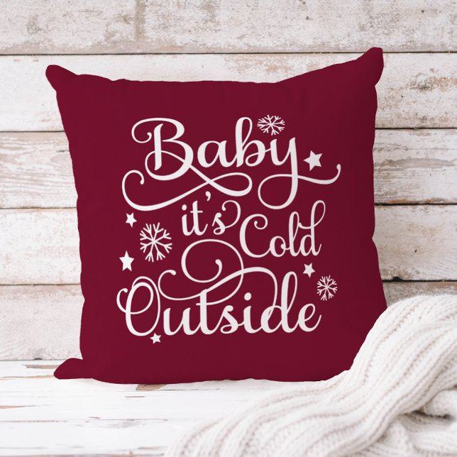Baby's Cold Outdoor Burgundy Script Holiday Kissen (Von Creator hochgeladen)