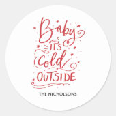 Baby's Cold Outdoor Chalkboard Red Script Runder Aufkleber (Vorderseite)