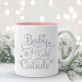 Baby's Cold Outdoor Gray Script Holiday Zweifarbige Tasse