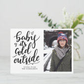 Baby's Cold Outdoor Handgeschriebenes Script-Foto Einladung (Stehend Vorderseite)