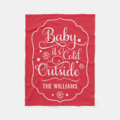 Baby's Cold Outdoor Red Script Familie Urlaub Fleecedecke (Vorderseite)
