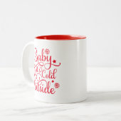 Baby's Cold Outdoor Red Script Holiday Zweifarbige Tasse (Vorderseite Links)