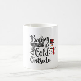 Baby's Cold Outdoor Snowman Tasse 