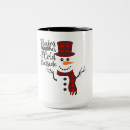 Baby's Cold Outdoor Snowman Tasse