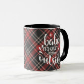 Baby's Cold Outdoor Tartan Holiday Tasse (VorderseiteRechts)