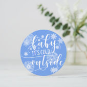 Baby's Cold Outside Christmas Feiertagskarte (Stehend Vorderseite)