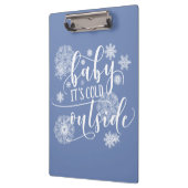 Baby's Cold Outside Christmas Klemmbrett (Links)