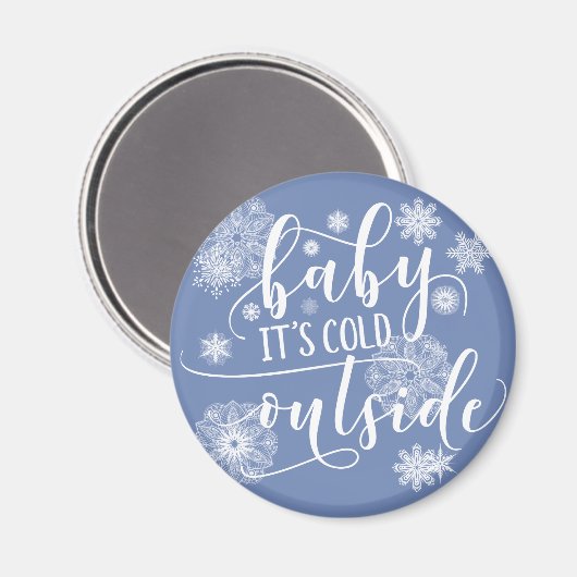 Baby's Cold Outside Christmas Magnet (Vorderseite/Rückseite)