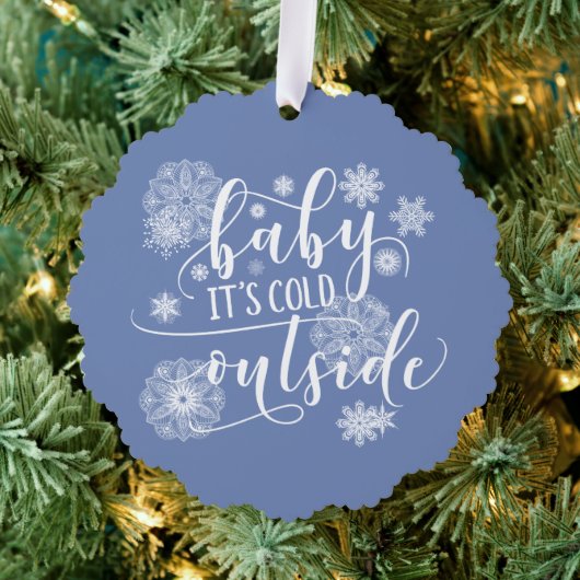 Baby's Cold Outside Christmas Ornament Karte (Insitu (Baum))