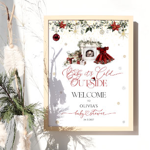 Baby's Cold Outside Girl Baby Dusche Willkommen Poster