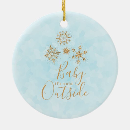 Baby's Cold Outside Gold Schneeflocken auf Blue Keramik Ornament (Hinten)