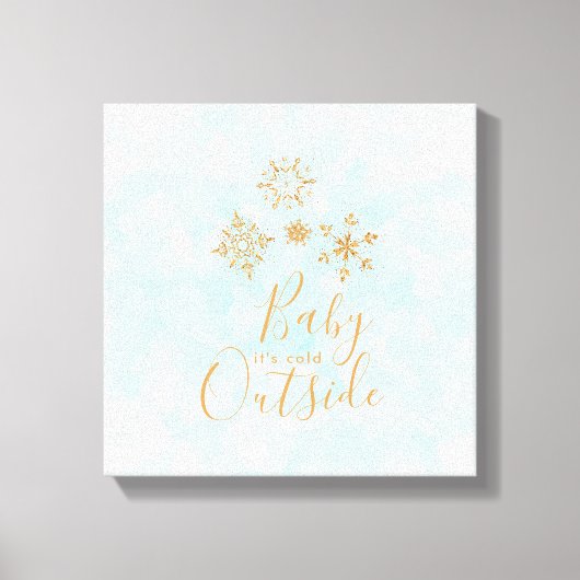 Baby's Cold Outside Gold Schneeflocken auf Blue Leinwanddruck (Vorderseite)