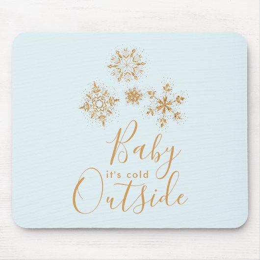 Baby's Cold Outside Gold Schneeflocken auf Blue Mousepad (Vorne)