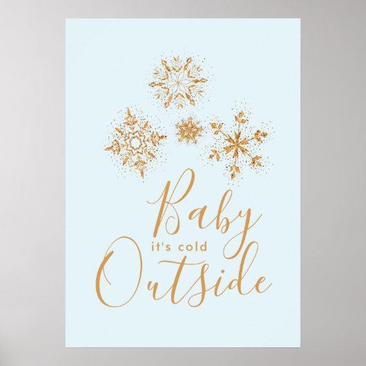Baby's Cold Outside Gold Schneeflocken auf Blue Poster (Vorne)