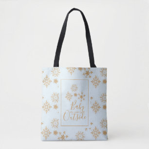 Baby's Cold Outside Gold Schneeflocken auf Blue Tasche
