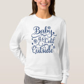 Baby's Cold Outside Navy Blue Script Women's T-Shirt (Vorderseite)