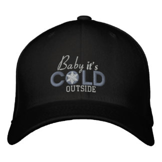 Baby's Cold Outside Snowflake Design Bestickte Kappe